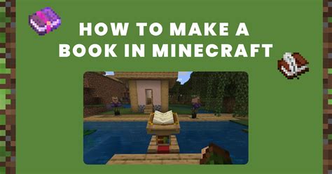 How to Craft Books in Minecraft: A Guide to Literary Adventures in the Digital Realm