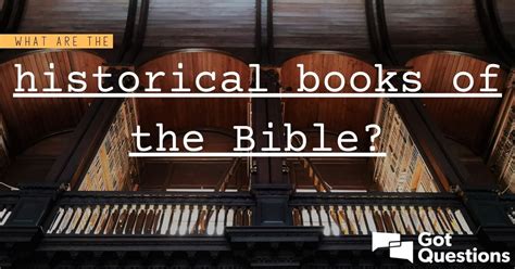 what are the historical books of the bible and how do they reflect human history?